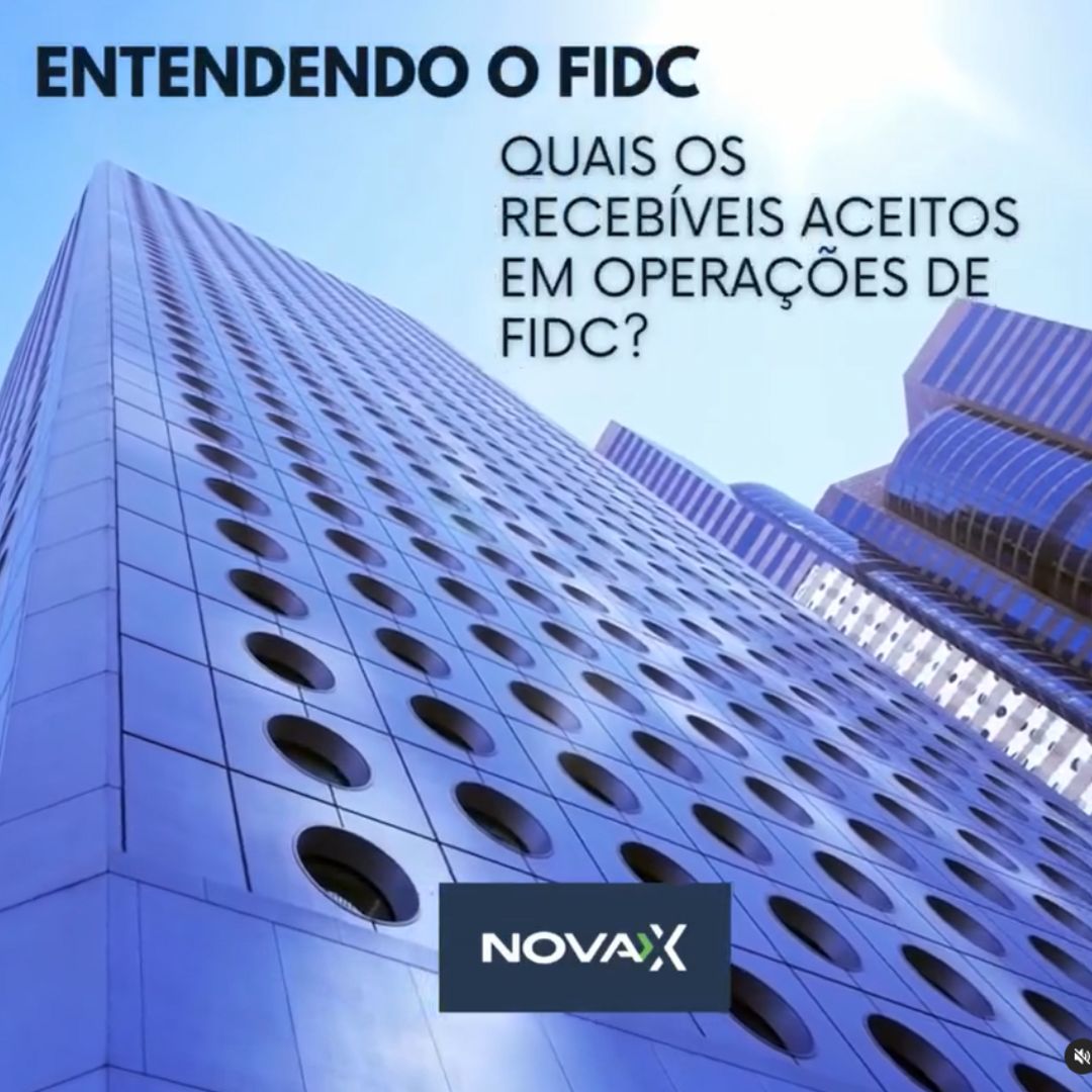 Saiba quais são os recebíveis aceitos em operações de FIDC